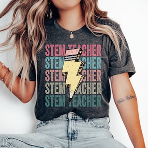 STEM teacher Shirt, Stem Teacher Tee, Stem Teacher Gift