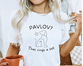 Pavlov Shirt, Psychology Shirt, Psychology Tshirts, Psych Shirt,Funny Psychology Gift, Science Shirt
