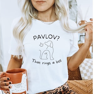 Pavlov Shirt, Psychology Shirt, Psychology Tshirts, Psych Shirt,Funny Psychology Gift, Science Shirt