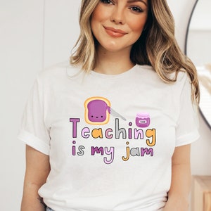 Teaching is my Jam, Cute Teacher Shirt, Teacher Tees, Funny Teacher TShirts, Teacher Gift, Teacher Tshirt, Shirt for Teacher, Womens Shirts image 2