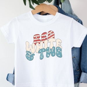 Red White and Two Shirt, 2nd Birthday July 4 Party Shirt, Toddler 2nd Birthday Shirt, Toddler July 4 Shirt, July 4 Birthday Party Two Shirt