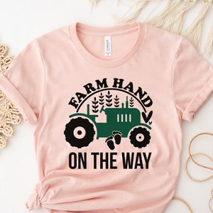 Farm Hand On The Way Shirt, Funny Pregnancy Announcement Shirt for Farmers, Homesteaders Pregnancy Announcement, Farm Baby Pregnancy Reveal