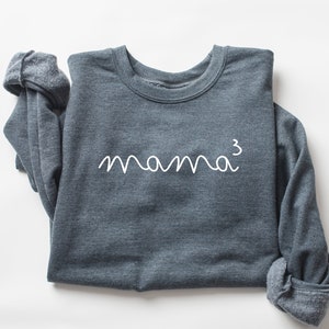 Mama of 3 Sweatshirt, Mom of 3 Sweater, Mama of Three Gift, Gift for Mom of 3, 3rd Baby Gift, 3rd Kid Gift, Mama3 Shirt, Mama of 3 crewneck