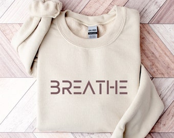 Breathe Sweatshirt, Yoga Sweatshirt, Breathwork Sweatshirt, Just Breathe Shirt, Breathe Minimalist Sweatshirt, Womens Crewneck Sweatshirt