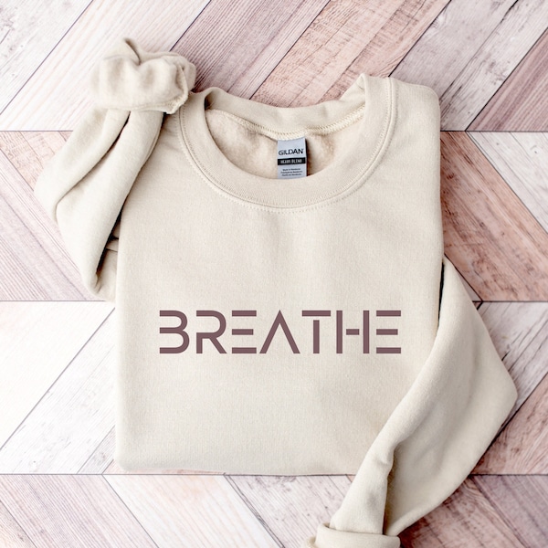 Respirez Sweat, Sweat Yoga, Sweat Breathwork, Just Breathe Shirt, Breathe Minimalist Sweat, Sweat Crewneck Femme