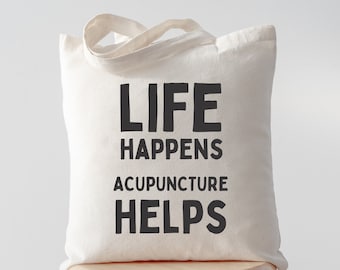Life Happens Acupuncture Helps Tote Bag, Acupuncturist Gift, Funny Acupuncture Gifts, Acupuncturist Christmas Gift, Acupuncture Tote Bags