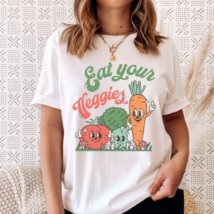 Eat Your Veggies Shirt, Retro Gardening Shirt, Gardener Shirt, Garden Shirts, Farmer Shirt, Farm TShirt, Gardening Gift, Plant Mom Shirts image 1