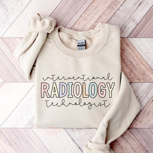 Interventional Radiology Technologist Sweatshirt