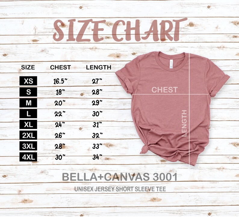 May include: Size chart for a Bella + Canvas 3001 unisex jersey short sleeve tee. The chart shows the chest and length measurements in inches for sizes XS through 4XL.