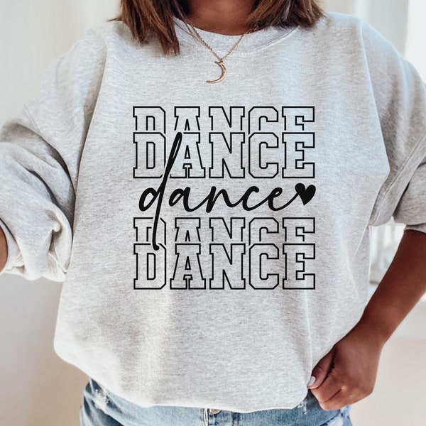 Dance Sweatshirt, Dance Crewneck, Dance Shirt, Dancer Gift, Dancer Crewneck Sweatshirt, Dance Mama Sweater, Dance Tops, Ballet Sweatshirt