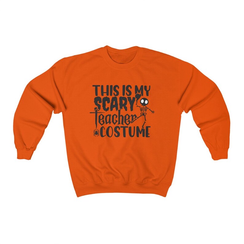 This is my Scary Teacher Costume, Halloween Sweatshirt, Teacher Halloween Sweatshirt, Teacher Halloween Shirt Costume, Halloween Crewneck Orange