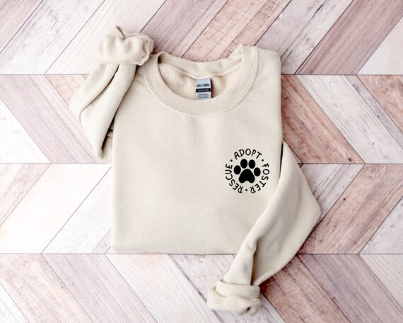 Adopt Rescue Foster Sweatshirt, Dog Lover Sweatshirt, Dog Adoption Sweatshirt, Adopted is my Favorite Breed, Adopt Dont Shop, Dog Crewneck