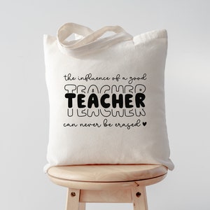 The Influence of a Good Teacher Can Never Be Erased Tote Bag - Etsy
