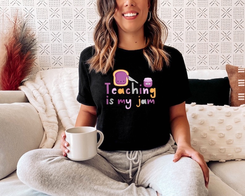 Teaching is my Jam, Cute Teacher Shirt, Teacher Tees, Funny Teacher TShirts, Teacher Gift, Teacher Tshirt, Shirt for Teacher, Womens Shirts image 7