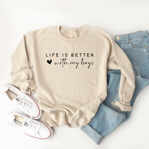 Life is Better With My Boys Sweatshirt, Mom of Boys Sweatshirt, Mom of ...