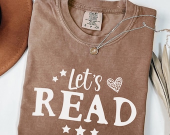 Reading Teacher Shirt Let's Read Comfort Colors Shirt, Reading Shirt for Book Lover