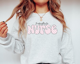 Neuro Nurse Sweatshirt, Neurology Nurse Sweatshirt, Neuro Nurse Shirt, Neurology Nurse Crewneck, Neuro Nursing Gift, Brain Nurse Grad Gift