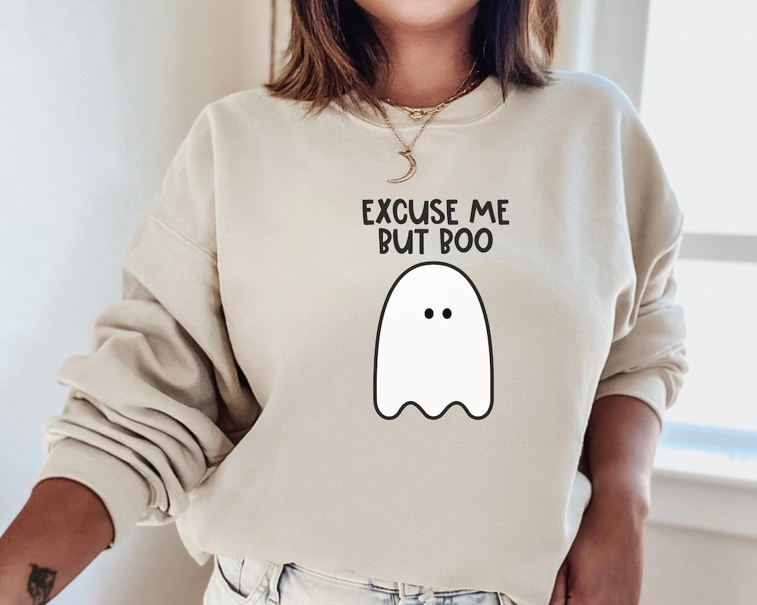 Excuse Me but Boo Sweatshirt, Cute Ghost Sweatshirt, Cute Halloween
