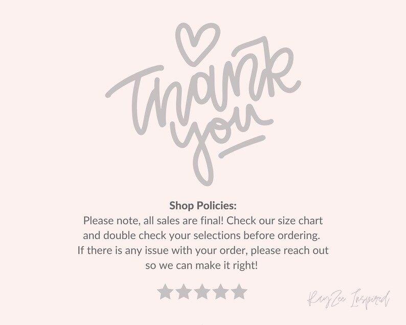 K&ouml;nnte beinhalten: Ein Dankesch&ouml;n-Grafik mit einem Herzen und dem Text "Shop Policies:" gefolgt von einer Nachricht &uuml;ber endg&uuml;ltige Verk&auml;ufe, Gr&ouml;&szlig;entabellen und Kundenservice. Der Text "Kaya Lee Inspired" ist ebenfalls enthalten.