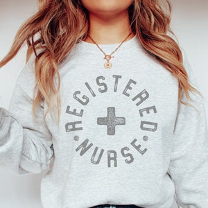 Registered Nurse Sweatshirt, RN Sweatshirt, Nurse Crewneck, RN Crewnecks, Nurse Gift, Nursing Student Gift, Nurses Shirt, Registered Nurse