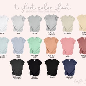 May include: A t-shirt color chart displays various Bella Canvas Unisex Short Sleeved Tee colors. The chart includes colors like white, ash, silver, athletic heather, natural, and soft cream. Additional colors are heather ice blue, light blue, heather mint, heather peach, pink, and heather mauve. Dark grey heather, black heather, black, and heather navy are also shown.