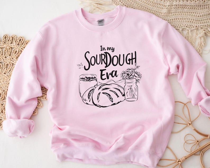 In My Sourdough Era Sweatshirt, Sourdough Baker Gift, Sourdough Lover Gift, Sourdough Crewneck, Sourdough Shirt, Sourdough Gifts image 6