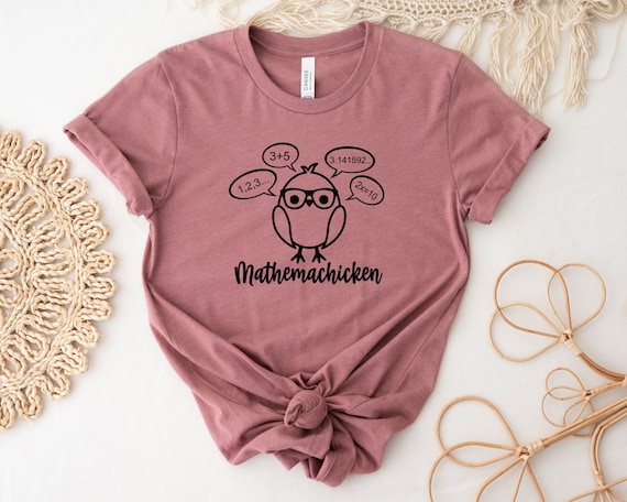 Mathemachicken Shirt, Math Shirt, Math Teacher Shirt, Math Teacher Tees, Math teacher Gift, Mathematician Shirt, Math Tees
