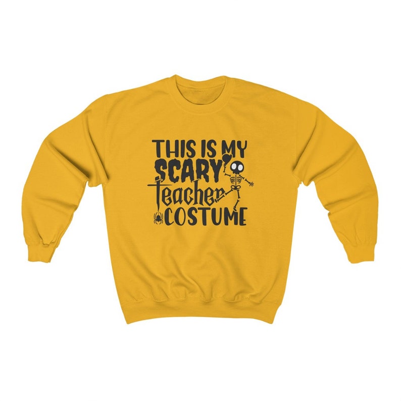 This is my Scary Teacher Costume, Halloween Sweatshirt, Teacher Halloween Sweatshirt, Teacher Halloween Shirt Costume, Halloween Crewneck Gold