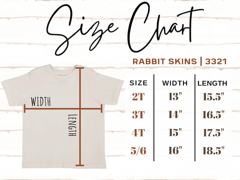 May include: A cream-colored t-shirt with a size chart overlay. The chart details sizes 2T to 5/6, with corresponding width and length measurements in inches. The text "Size Chart" is at the top, and "Rabbit Skins | 3321" is below it.