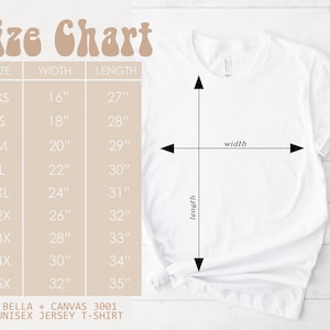 May include: A white unisex jersey t-shirt with a size chart. The chart lists sizes XS to 5X, with corresponding width and length measurements in inches. The text "Size Chart" is at the top, and the brand is "BELLA + CANVAS 3001".