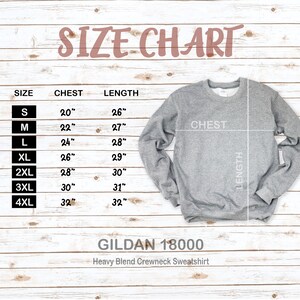 May include: Size chart for a Gildan 18000 heavy blend crewneck sweatshirt. The chart shows chest and length measurements in inches for sizes S to 4XL.