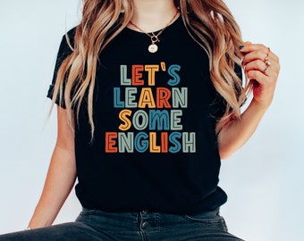 ESL Teacher Shirt, ESL Teacher Tee, English Second Language Teacher Shirt, ESL Teacher Gift, Esl Teachers Tees, English Teacher Shirt