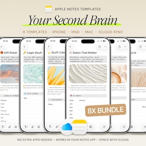 May include: A digital bundle of eight Apple Notes templates titled Your Second Brain, displayed on multiple smartphone screens. The interface shows organized lists for house projects, gift ideas, login credentials, and dates, featuring icons and images.
