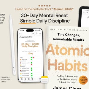 May include: Image featuring a book titled "Atomic Habits" and a smartphone displaying the "30-Day Mental Reset" app. A white stylus and a tablet are also visible. The book cover reads "Tiny Changes, Remarkable Results."