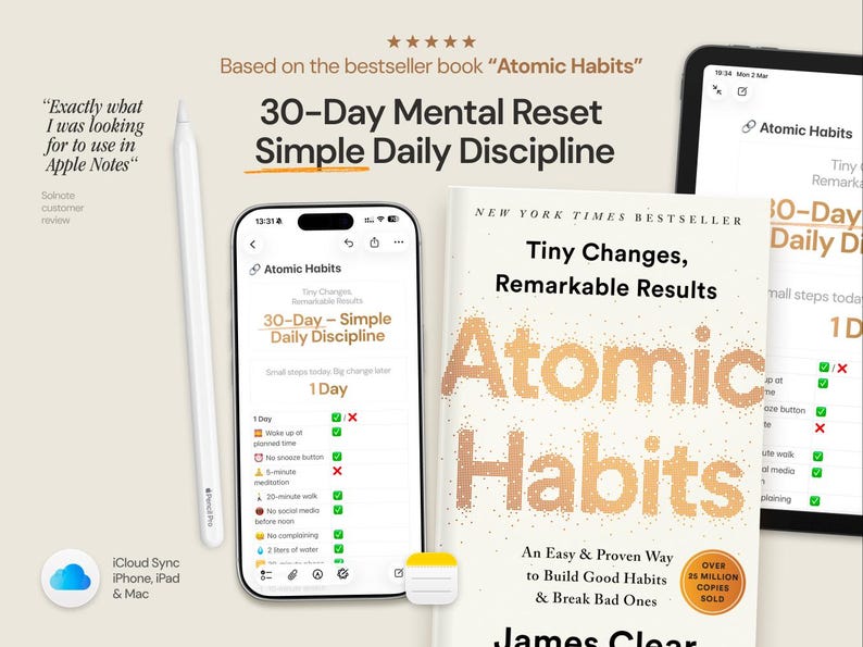 May include: Image featuring a book titled "Atomic Habits" and a smartphone displaying the "30-Day Mental Reset" app. A white stylus and a tablet are also visible. The book cover reads "Tiny Changes, Remarkable Results."