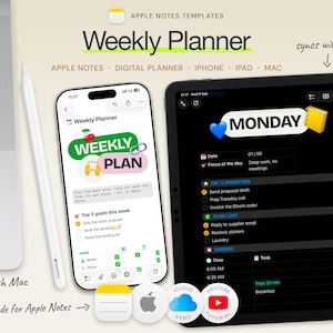 May include: A digital weekly planner template for Apple Notes displayed on a smartphone and tablet. The screen shows task lists, goal tracking, and calendar entries. A stylus is positioned next to the devices, with text labels indicating compatibility with iPhone, iPad, and Mac devices.