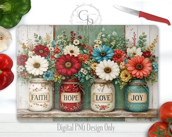 Faith Hope Love Joy Women's Glass Cutting Board Sublimation Design, Floral Religious Kitchen Art, Watercolor Bouquets In Jars PNG, Digital
