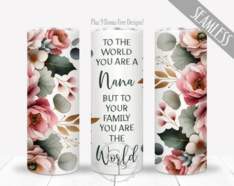 Nana PNG For 20 oz Skinny Straight Tumbler, Nana Appreciation Pink Floral Wrap, Grandma Mothers Day Sublimation Design, Digital, Commercial