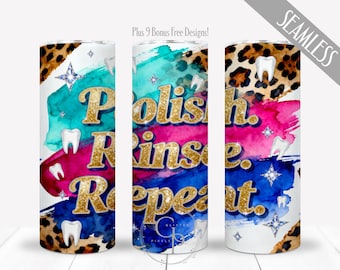Polish Rinse wiederholen Zahnhygieniker PNG für 20 Unzen Skinny Straight Tumbler, Zahnarzt Zahnpflege Sublimation, Hygiene Wrap, Digital, Kommerziell