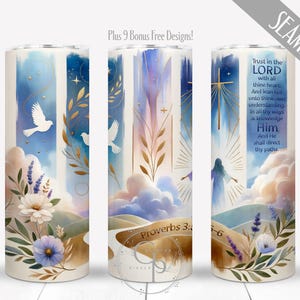 May include: A watercolor-style tumbler with a blue and gold design featuring doves, flowers, and a cross. The tumbler has the text "Trust in the LORD with all thine heart" and "Proverbs 3:5-6" printed on it.