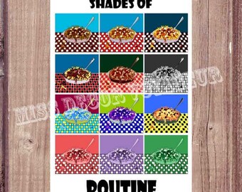 Printable Wall Art - Shades of Poutine - digital download - Printable - Great gift idea -Home decor - Gift for Foodies