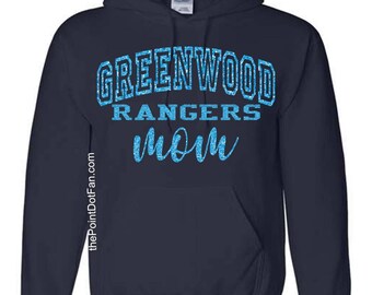 May include: Navy blue hooded sweatshirt with the text "GREENWOOD RANGERS mom" in blue glitter lettering.