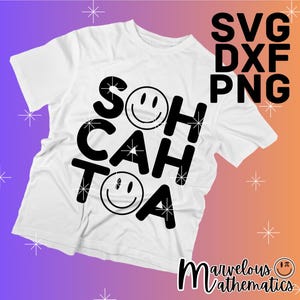 May include: White t-shirt with black text that reads "SOH CAH TOA" with a smiley face graphic above each word.