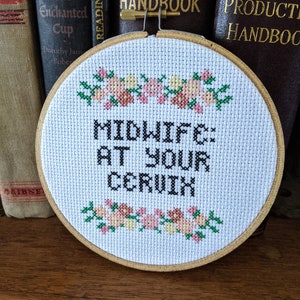 Midwife: At Your Cervix Natural Birth Home Birth Modern Subversive Cross Stitch PATTERN