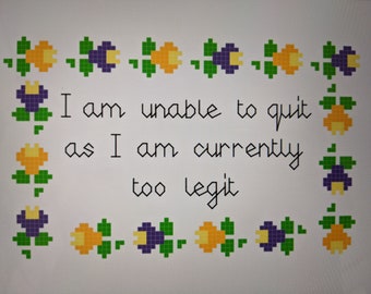 I Am Unable to Quit As I Am Currently Too Legit MC Hammer Rap Song Lyrics Modern Subversive Cross Stitch Pattern