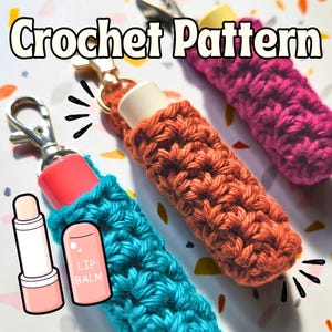 Chapstick Keychain - CROCHET PATTERN