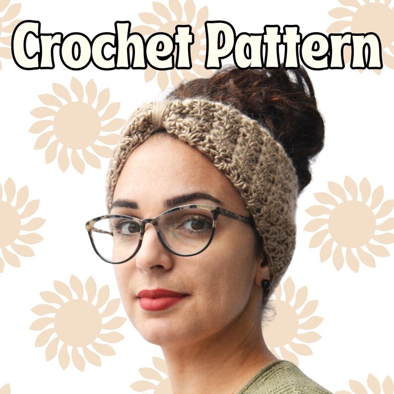 May include: A woman wearing a tan crochet headband and glasses. The image has the text "Crochet Pattern" at the top. The background features a repeating pattern of light brown flower shapes.