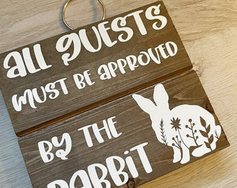 All Guests Must Be Approved by the Rabbit Wooden Sign Rabbit Cage Accessory Wall Art