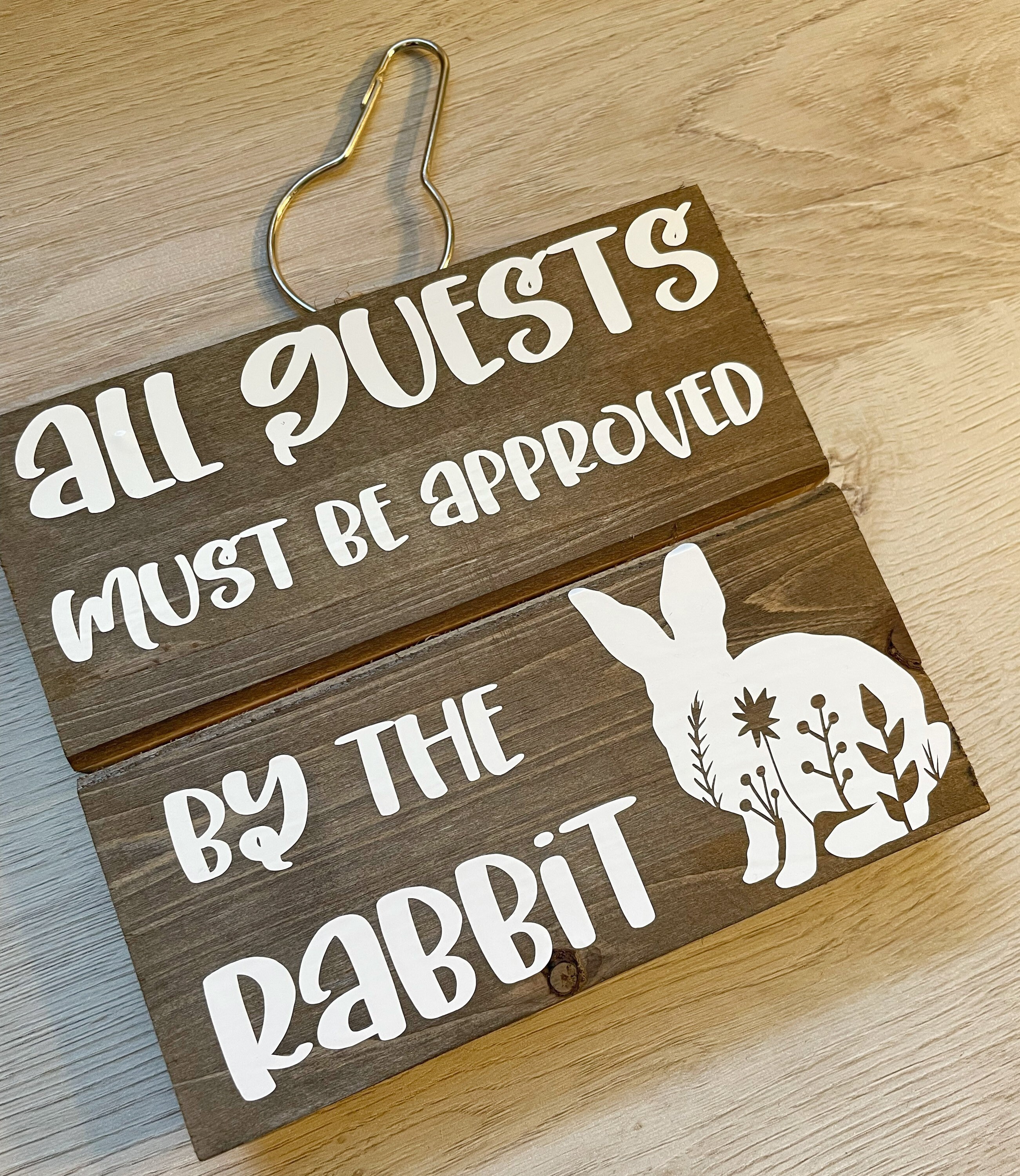All Guests Must Be Approved by the Rabbit Wooden Sign Rabbit Cage Accessory Wall Art