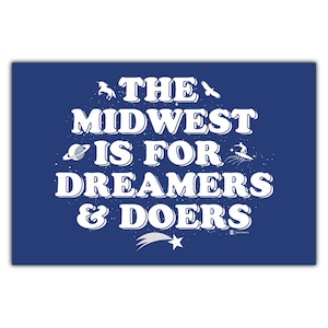 Il Midwest è per i sognatori e gli operatori Cartolina